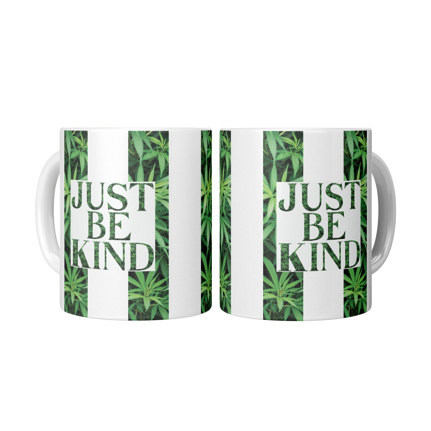 Just Be Kind Cannabis Mug