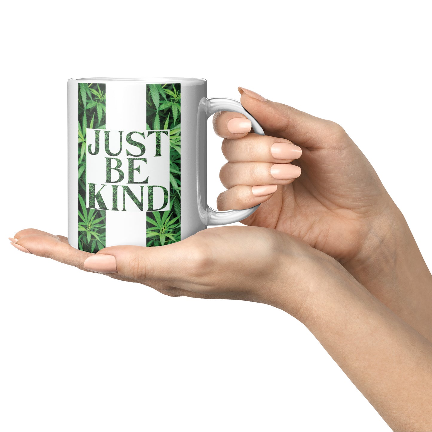 Just Be Kind Cannabis Mug