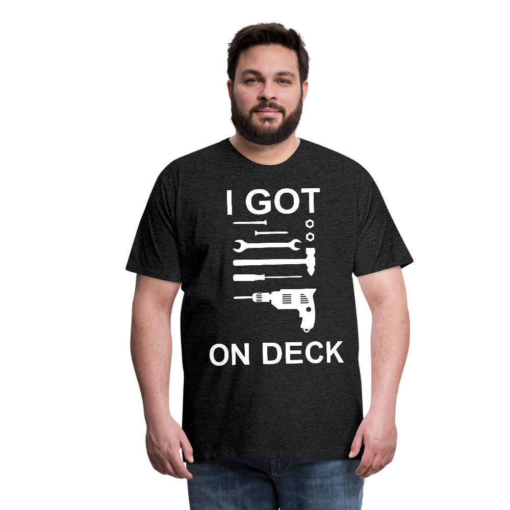 I Got Tools On Deck Men's Organic T-Shirt - charcoal gray