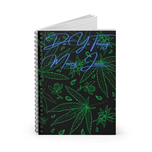 Do Yo Thang Marry Jane Spiral Notebook - Ruled Line