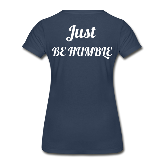 Just Be Kind, Just Be Humble Women's Organic T-Shirt - navy