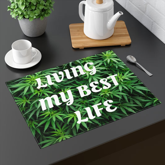 Living My Best Life Cannabis Placemat