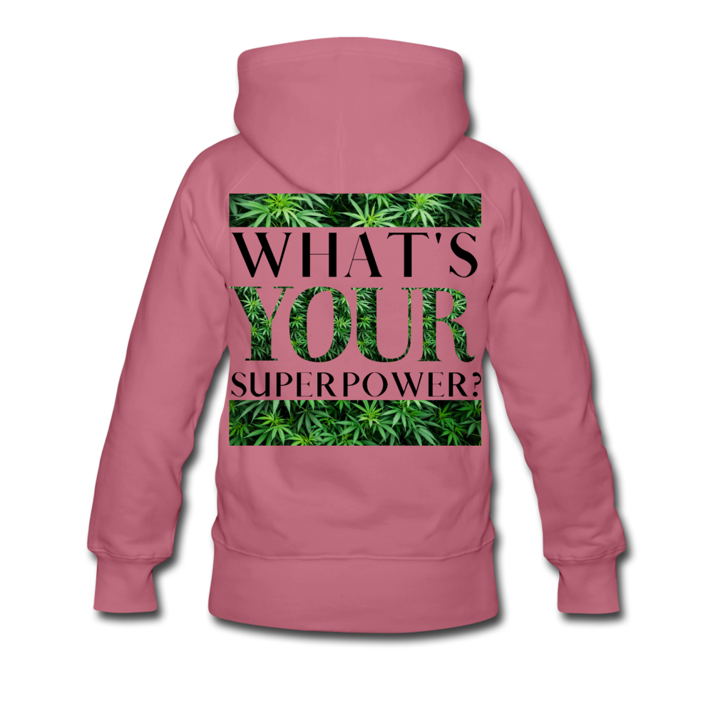 What's Your Superpower? Ladies Hoodie - mauve