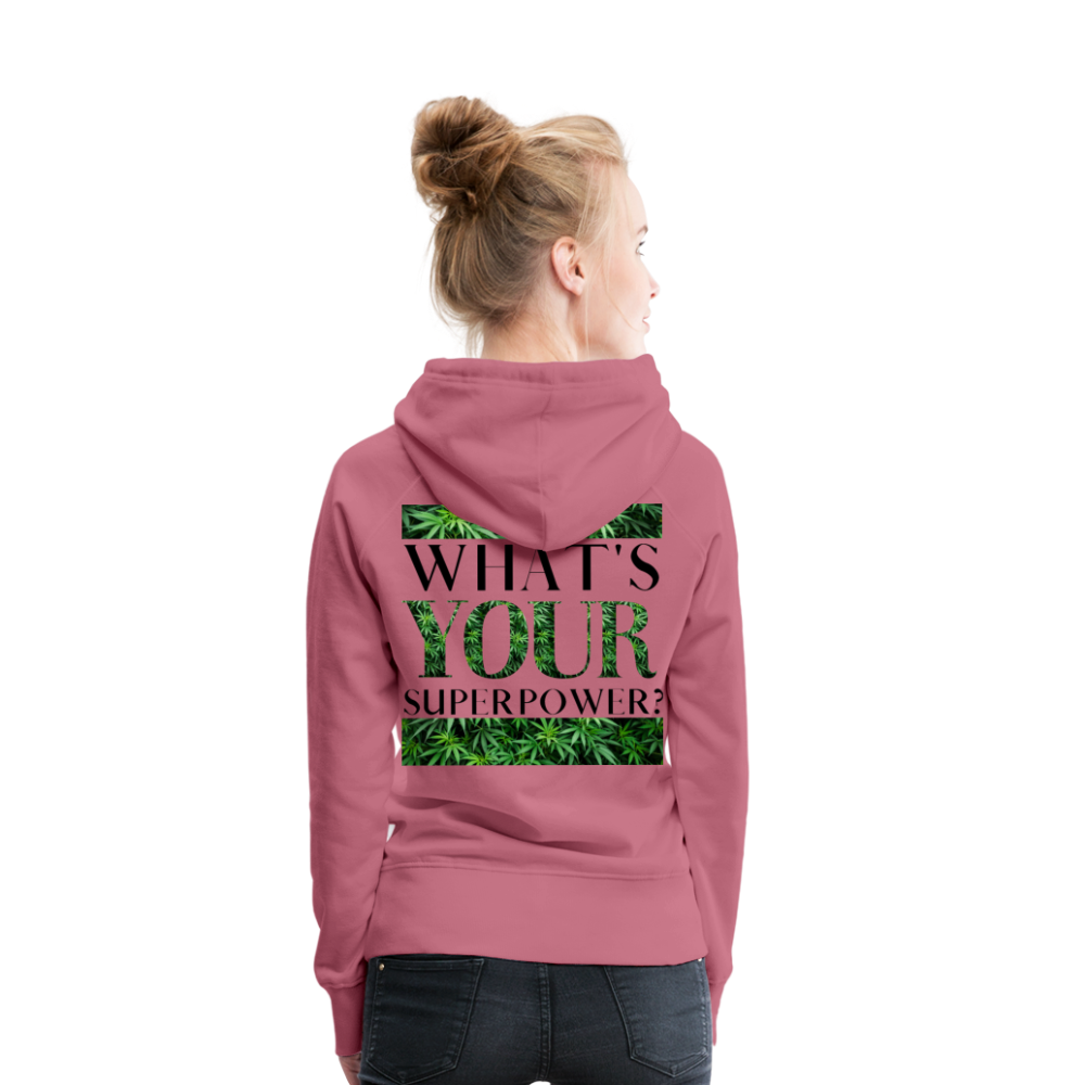 What's Your Superpower? Ladies Hoodie - mauve